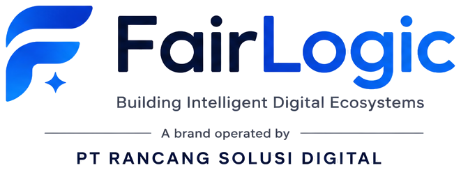 FairLogic — Building Intelligent Digital Ecosystems. A brand operated by PT Rancang Solusi Digital.